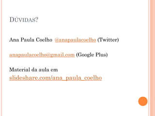 COMPARADORES DE
PREÇO
Buscapé, Bondfaro e Google Shopping
 