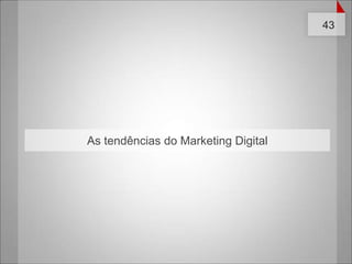 As tendências do Marketing Digital