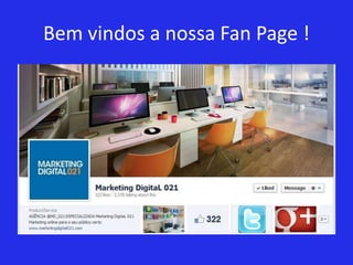 Bem vindos a nossa Fan Page !
 