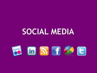SOCIAL MEDIA
 