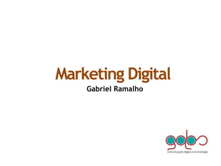 Marketing Digital Gabriel Ramalho 