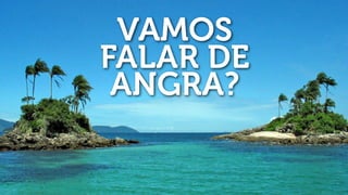 VAMOS
FALAR DE
 ANGRA?
 