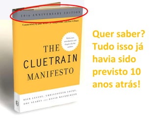 Quer saber? Tudo isso já havia sido previsto 10 anos atrás! 