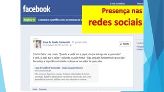 Marketing e
Comunicação
na Saúde
46
 