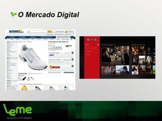 O Mercado Digital
 