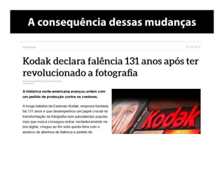 A consequência dessas mudanças
 