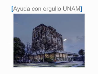 Mayo 2014
[Ayuda con orgullo UNAM]
 