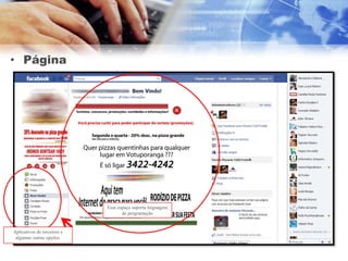 • Página




                             Esse espaço suporta linguagem
                                    de programação


Aplicativos de terceiros e
 algumas outras opções.
 