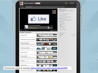 Subscrevam canal no youtube www.youtube.com/user/vascomarques2009
                                                                    16
 