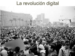 La revolución digital
 