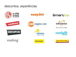 descontos, experiências

 