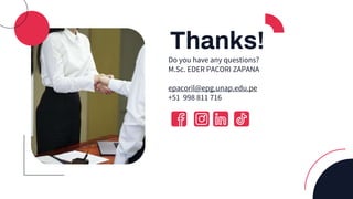 CREDITS: This presentation template was
created by Slidesgo, including icons by
Flaticon, infographics & images by Freepik
Thanks!
Do you have any questions?
M.Sc. EDER PACORI ZAPANA
epacoril@epg.unap.edu.pe
+51 998 811 716
 