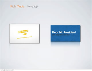 Rich Media In - page




martes 25 de enero de 2011
 