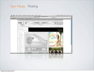 Rich Media Floating




martes 25 de enero de 2011
 