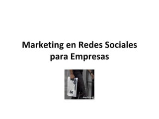Marketing en Redes Sociales para Empresas 