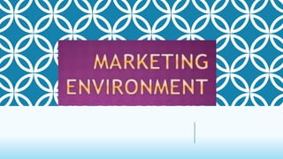 MARKETING environment.pptx