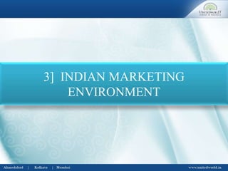 3] INDIAN MARKETING
ENVIRONMENT
 