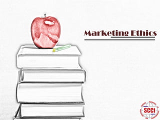 Marketing Ethics

 