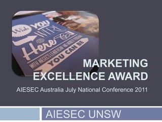 MARKETING EXCELLENCE AWARD AIESEC Australia July National Conference 2011 AIESEC UNSW 