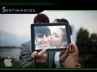 S ENTI M I ENTOS
 
