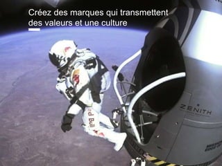 www.15marches.fr
Créez des marques qui transmettent
des valeurs et une culture
 