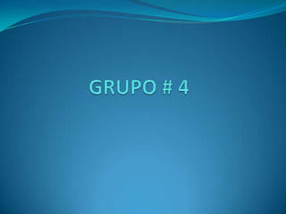 GRUPO # 4 