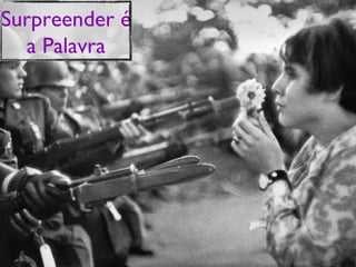 Surpreender é a Palavra 