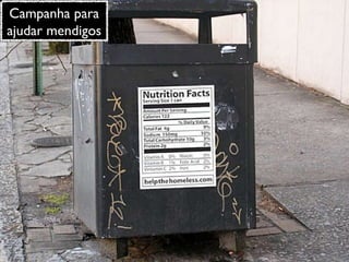 Campanha para ajudar mendigos 