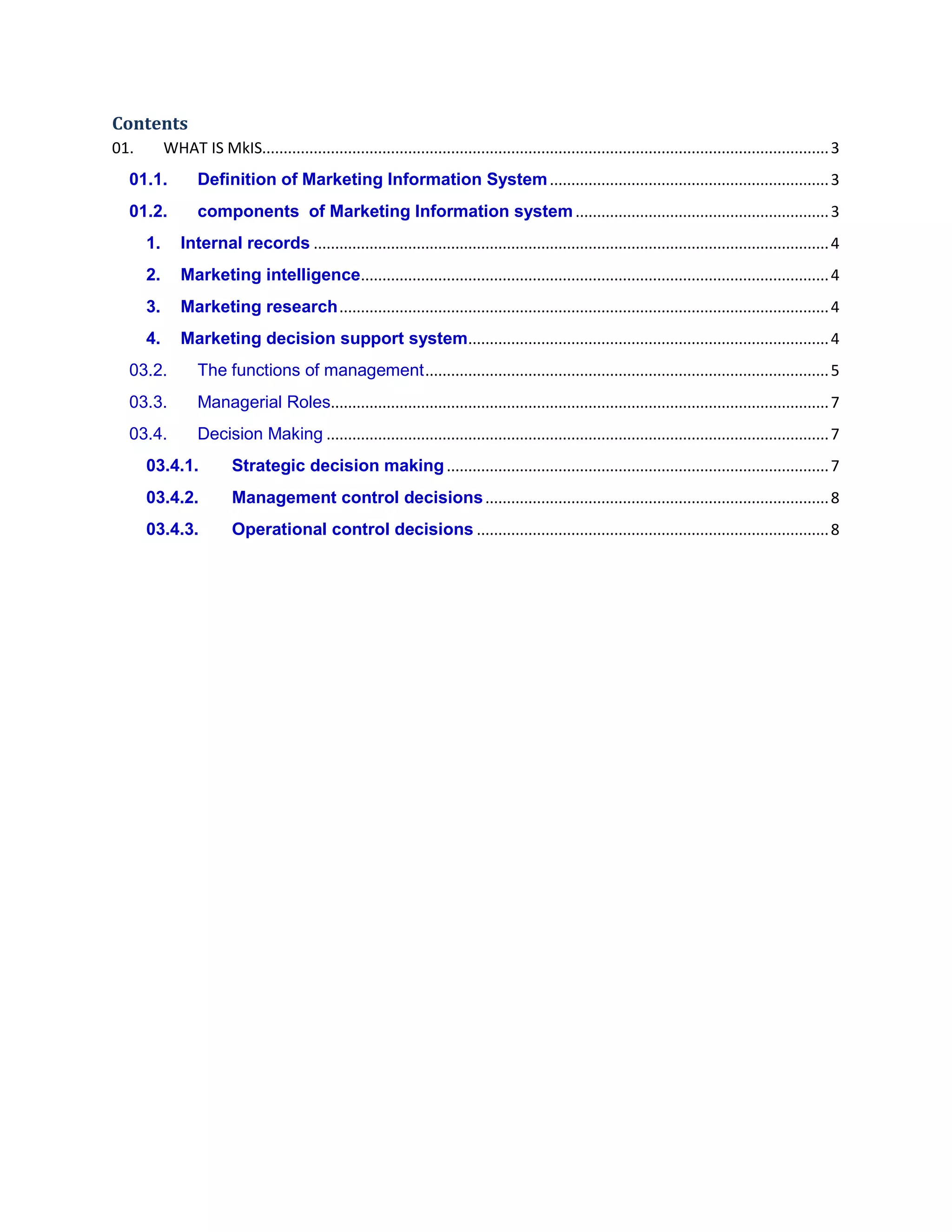 Marketing Information System (MkIS) , at a simplified and compiled