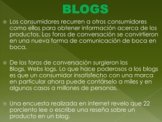 Cuatro categorías diferentes de publicidad.La primera: el anuncio en banner ahora suelen incluir videos. 32 porciento de publicidad en internet.La segunda: es el anuncio clasificado. 17 porciento La tercera: es la más importante es la de anuncios en motores de búsqueda. Son los anuncios de texto que parecen al lado de los resultados de la búsqueda cuando se introducen palabras específicas. 41 porcientoLa cuarta: son los anuncios en multimedia y video. 10 porciento