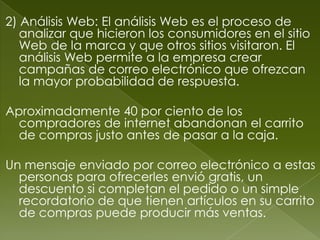 CORREO ELECTRÓNICOOtro aspecto de la estrategia de marketing interactivo de la empresa es usar con eficiencia el correo electrónico.