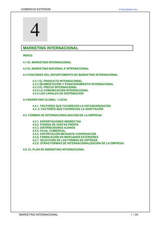 COMERCIO EXTERIOR                                            © Feria Online S.L.




       4
  MARKETING INTERNACIONAL
  ...