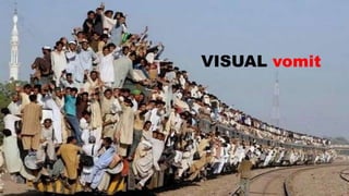 VISUAL vomit
 