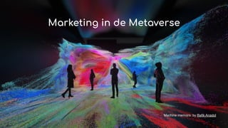 Marketing in de Metaverse
‘Machine memoirs: by Refik Anadol
 