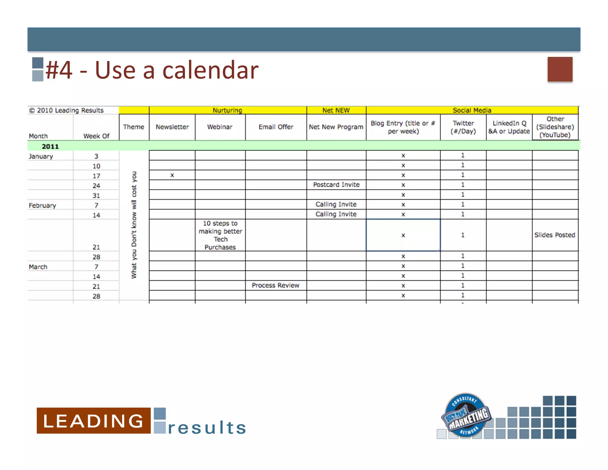 #4	
  -­‐	
  Use	
  a	
  calendar	
  
 