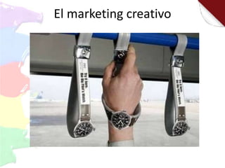 El marketing creativo
