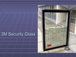 3M Security Glass3M Security Glass
 