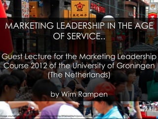 Marketing Leadership in the Age of Service