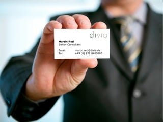 46
Thank you for your attention!
Martin Reti
Senior Consultant
Email: martin.reti@divia.de
Tel.: +49 (0) 172 8400880
 