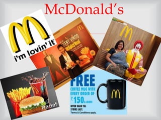 
McDonald’s
 