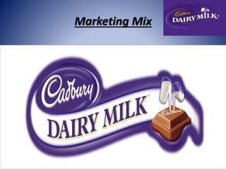 Marketing Mix 
 