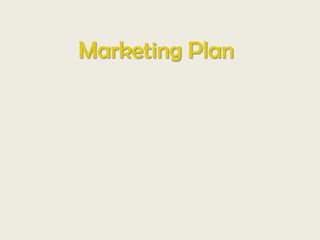 Marketing Plan

 
