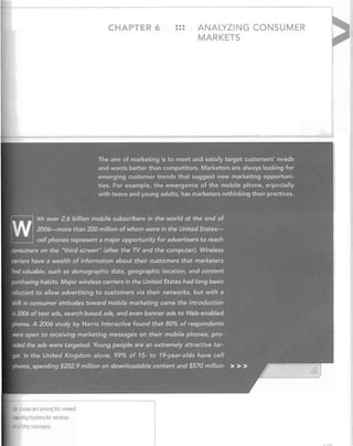 CHA T R 6

CI pnones am 81110no the newest

marketing frontiers for wireless
i/lil:lrllslng messages.

...
•••

ANALYZING CONSUMER
MARKETS


 