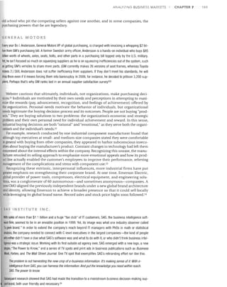 ANALYZING BUSIN 55 MARK TS

old school who pit the competing sellers against one another, and in some companies, the
purchasing powers-that-be are legendary.
GENERAL MOTORS

Every year Bo I. Andersson, General Motors VP of global purchasing, is charged with knocking a whopping $2 billion from GM's purchasing bill. Aformer Swedish army officer, Andersson is a hands-on individual who buys $85
billion worth of wheels, axles, seats, bolts, and other parts in a purchasing bill topped only by the U.S. military.
Yet, he isn't focused so much on squeezing suppliers as he is on squeezing inefficiencies out of the system, such
as getting GM's vehicles to share more parts. (GM currently makes 26 versions of seat frames, whereas Toyota
makes 2.) Still, Andersson does not suffer inefficiency from suppliers. If they don't meet his standards, he will
drop them even if it means forcing them into bankruptcy. In 2006, for instance, he decided to jettison 3,200 suppliers. Perhaps that's why GM ranks last in an annual supplier satisfaction survey!20
Webster cautions that ultimately, individuals, not organizations, make purchasing decisions. 21 Individuals are motivated by their own needs and perceptions in attempting to maximize the rewards (pay, advancement, recognition, and feelings of achievement) offered by
the organization. Personal needs motivate the behavior of individuals, but organizational
needs legitimate the buying-decision process and its outcomes. People are not buying "products." They are buying solutions to two problems: the organization's economic and strategic
problem and their own personal need for individual achievement and reward. In this sense,
industrial buying decisions are both "rational" and "emotional," as they serve both the organization's and the individual's needs. 22
For example, research conducted by one industrial component manufacturer found that
although top executives at small- and medium-size companies stated they were comfortable
in general with buying from other companies, they appeared to harbor subconscious insecurities about buying the manufacturer's product. Constant changes in technology had left them
concerned about the internal effects within the company. Recognizing this unease, the manufacturer retooled its selling approach to emphasize more emotional appeals and how its product line actually enabled the customer's employees to improve their performance, relieving
management of the complications and stress with component use. 23
Recognizing these extrinsic, interpersonal influences, more industrial firms have put
greater emphasis on strengthening their corporate brand. At one time, Emerson Electric,
global provider of power tools, compressors, electrical equipment, and engineering solutions, was a conglomerate of 60 autonomous-and sometimes anonymous-companies. A
new CMO aligned the previously independent brands under a new global brand architecture
and identity, allowing Emerson to achieve a broader presence so that it could sell locally
while leveraging its global brand name. Record sales and stock price highs soon followed. 24

SAS INSTITUTE INC.

With sales of more than $1.1 billion and a huge "fan club" of IT customers, SAS, the business intelligence software finn, seemed to be in an enviable position in 1999. Yet, its image was what one industry observer called
'a geek brand." In order to extend the company's reach beyond IT managers with Ph Os in math or statistical
analysis, the company needed to connect with C-Ievel executives in the largest companies-the kind of people
who either didn't have a clue what SAS's software was and what to do with it, or who didn't think business intelligence was a strategic issue. Working with its first outside ad agency ever, SAS emerged with a new logo, a new
slogan, "The Power to Know," and a series of TV spots and print ads in business publications such as Business
Week, Forbes, and The Wall Street Journal. One TV spot that exemplifies SAS's rebranding effort ran like this:
The problem is not harvesting the new crop of e-business information. It's making sense of it. With eintelligence from SAS, you can harness the information. And put the knowledge you need within reach.
SAS. The power to know

Subsequent research showed that SAS had made the transition to a mainstream business decision-making support brand, both user friendly and necessary.25

CHAPTER 7

189

 