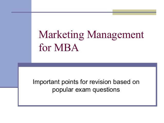 Mba Important Questions marketing management for mba Mba Important Questions marketing management for mba