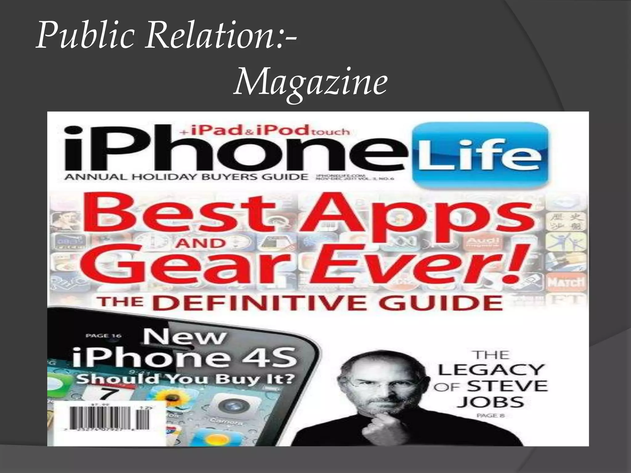 Public Relation:Magazine

 
