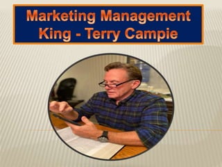 Marketing Management King - Terry Campie.pptx