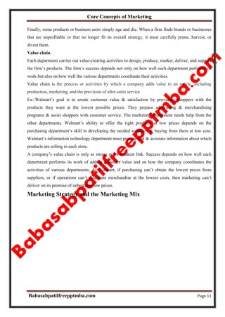 Core Concepts of Marketing
Babasabpatilfreepptmba.com Page 11
Finally, some products or business units simply age and die....