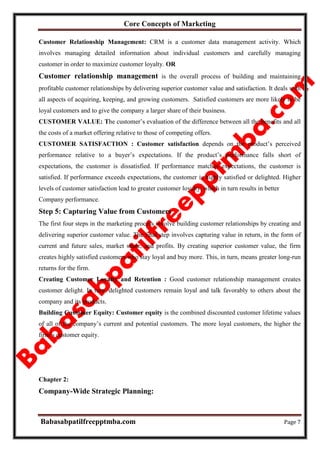 Core Concepts of Marketing
Babasabpatilfreepptmba.com Page 7
Customer Relationship Management: CRM is a customer data mana...