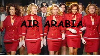 AIR ARABIA
 